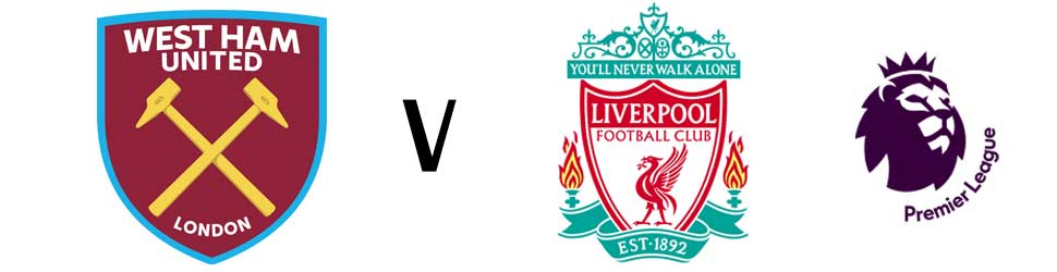 West Ham United – Liverpool